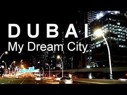 Weekend visits are by request. Dubai My Dream City Youtube