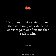 80 Powerful Warrior Quotes To Awaken The Fighter In You Waytoquotes