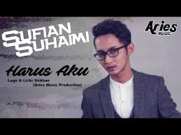Sufian Suhaimi Harus Aku Official Lirik Video Youtube