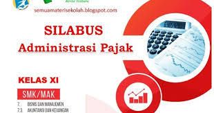 Soal smk pilihan ganda dan jawaban administrasi pajak kelas xi akl imron. Silabus Administrasi Pajak Kelas Xi Smk Kurikulum 2013 Revisi 2018 Kurikulum 2013