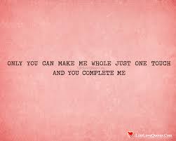 Maybe you would like to learn more about one of these? And You Complete Me Archives Love Quotes Relationship Tips Advices Messages