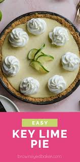 Authentic Key Lime Pie An Easy Recipe You Ll Love Brown Eyed Baker Recipe Key Lime Pie Easy Authentic Key Lime Pie Key Lime Pie