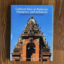 Cultural Sites of Malaysia, Singapore, and Indonesia(Jacques Dumarcay & Michael  Smithies)