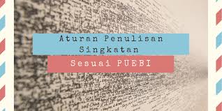 Aturan Penulisan Singkatan Sesuai PUEBI