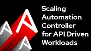 Scaling Automation Controller for API Driven Workloads