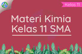 Kunci jawaban, materi, sma, smk, smkn 1 kras, tak berkategori, uas. Materi Lengkap Kimia Kelas 11 Sma Kurikulum 2013 Rangkuman Singkat