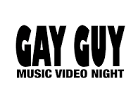 GAY GUY MUSIC VIDEO NIGHT — The Tank