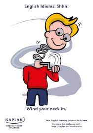English Idioms Wind Your Neck In English Idioms Idioms English Vocab