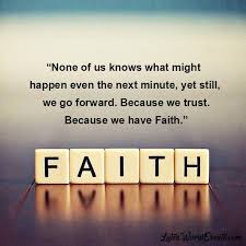 When this happens, we often become quickly discouraged and lose faith in ourselves. Faith Quotes Wishes Images Faith Quotes Wallpapers