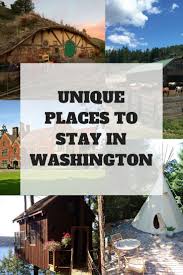 Unique Places To Stay In Washington In 2020 Washington Travel Washington State Travel Single Travel