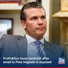UNETHICAL GARBAGE': Pete Hegseth was at the center of a media firestorm  when it was revealed that the left-wing nonprofit ProPublica planned to  report that he was not accepted to West Point