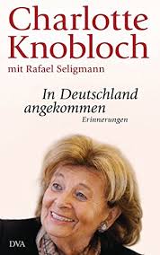 More ideas from charlotte knobloch. In Deutschland Angekommen Erinnerungen Amazon De Knobloch Charlotte Seligmann Rafael Bucher