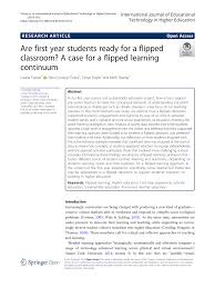 Pdf Are First Year Students Ready For A Flipped Classroom A Case For A Flipped Learning Continuum