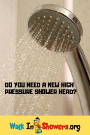 Do You Need A New High Pressure Shower Head High Pressure Shower Head Shower Heads Shower Head Reviews