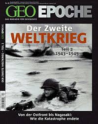 Ich weiß ja nicht einmal ob und wann er kommt! Geo Epoche Der Zweite Weltkrieg Teil 2 1943 1945 Michael Schaper Amazon De Bucher