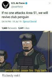 Such a project, if successful will bring all the economic benefits that both the panama and suez canals have provided for panama and egypt. Us Air Force If No One Attacks Area 51 We Will Revive Club Penguin 0414 Pm 19 Jul 19 Sprout Social 1660 Retweets 5441 Likes Jesus Christ Cease Fire Stay Back Rickedy