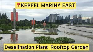 The keppel marina east desalination plant (kmedp) is being built by marina east water pte. Keppel Marina East Desalination Rooftop Garden Singapore Marina Barrage Liza Alquisola Youtube
