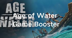 Ultimate Guide: The Best Age of Water Game Booster