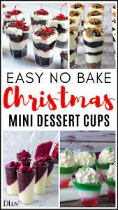 Easy No Bake Christmas Desserts In Mini Cups Holiday Desserts Christmas Christmas Desserts Christmas Desserts Party