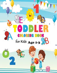 Meet the sight words coloring book by preschool prep company. Toddler Coloring Book For Kids Age 1 3 Baby Activity Book Boys Or Girls Letters Shapes