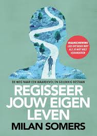 Bol Com Regisseer Jouw Eigen Leven Milan Somers 9789090317311 Boeken