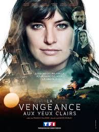 Vous regardez la vengeance aux yeux clairs. La Vengeance Aux Yeux Clairs Tv Series 2016 2017 Photo Gallery Imdb