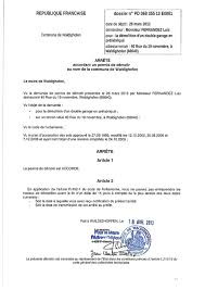 Le permis de démolir est un acte administratif qui concerne la démolition totale ou partielle d'une construction, notamment en fonction de son intérêt patrimonial ou de celui du lieu où elle se situe, au regard des règles d'urbanisme applicables. Arrete De Permis De Demolir N 13e0001 M Fernandez Luis Waldighoffen