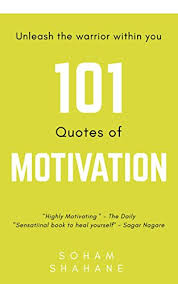 We did not find results for: 101 Quotes Of Motivation Unleash The Warrior Within You Kindle Edition By Shahane Soham Politics Social Sciences Kindle Ebooks Amazon Com