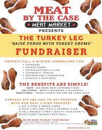 Turkey Leg Fundraiser Turkey Legs Meat Markets Food