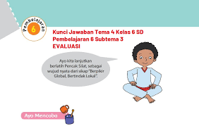 Upaya bangsa indonesia meningkatkan kesejahteraan rakyat di awal masa kemerdekaan indonesia Kunci Jawaban Tema 4 Kelas 6 Halaman 130 131 132 133 134 135 136 Pembelajaran 6 Subtema 3 Dan Evaluasi Halo Belajar