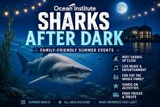 Sharks After Dark Dana Point 2026 — Ocean Institute