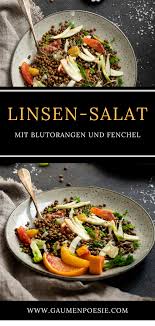Fenchel Linsensalat Mit Blutorangen Und Tahina Dressing Gaumenpoesie Rezept Gesunde Rezepte Salat Mit Lebensmittel Essen