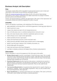 Financial business analyst resume examples financial business analysts are responsible for advising private companies and government agencies in terms of financial and investment decisions. Business Analyst Job Description