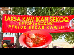 Alor setar, ibu negeri kedah darul aman. Laksa Kaw Ikan Sekoq Langkawi Youtube