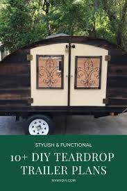 First, design it in the way you want to, and then cut out the sides. 10 Teardrop Trailer Plans Free Camper Diy Pics Mymydiy Inspiring Diy Projects