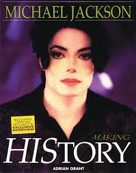 Michael Jackson : Making History by Adrián Grant (2009, Trade Paperback)  for sale online