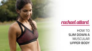 Maybe you would like to learn more about one of these? How To Slim Down A Muscular Upper Body Advice For Women Rachael Attard