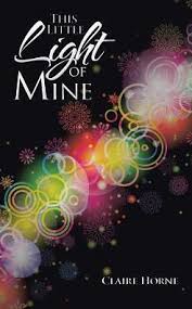 This Little Light Of Mine By Claire Horne Paperback Barnes Noble