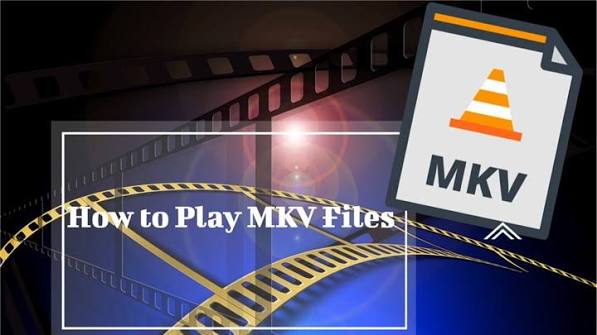 How to Play MKV Files on Windows in 3 Ways