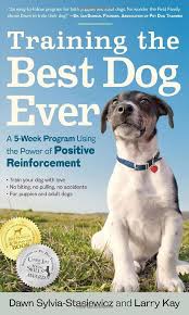 Stay (for a duration of time with distractions. Training The Best Dog Ever A 5 Week Program Using The Power Of Positive Reinforcement Kay Larry Dawn Sylvia Stasiewicz 9780761168850 Amazon Com Books