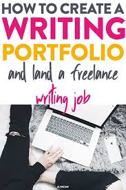 The Best Way To Build Your Writing Portfolio Freelance Writing Jobs Writing Jobs Online Writing Jobs