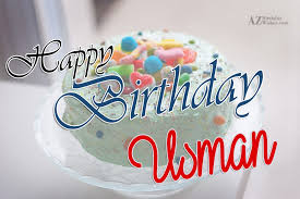 Another year has passed, and here comes another reason to celebrate. Happy Birthday Usman