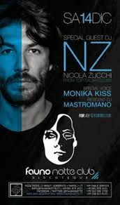 14/12 Nicola Zucchi Dj producer Special Guest, Monika .... Kiss Voice  @Fauno Notte Sorrento (Na)