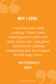 Nora Hero In The Kitchen Cook Smarts Cooking Quotes Cooking Lessons Foodie Quotes