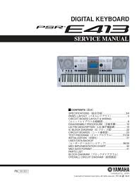 The human mind and the human body were forced to process the organic. Yamaha Psr E413 Psre413 Psr 413 Complete Service Manual Tradebit