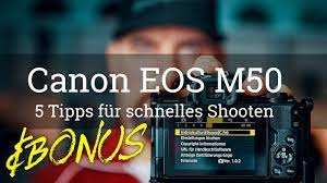 Drücken sie zum anzeigen des menübildschirms die taste. Canon Eos M50 Einstellungen Fur Schnelles Shooten 5 Tipps Plus Bonus Youtube
