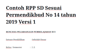 Terkadang ada kawan yang protes setelah membeli rpp dari kami. Contoh Rpp Sd Mi Sesuai Permendikbud No 14 Tahun 2019 Versi 1 Mitra Kuliah