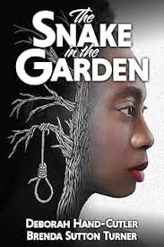 Amazon.com: The Snake in the Garden: A riveting novel of love, racism and  justice in 20th-century Arkansas that should be part of any discussion of  race in America today. eBook : Hand-Cutler,