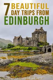 Easy Day Trips From Edinburgh Scotland Amanda Walkins Day Trips From Edinburgh Scotland Vacation Day Trips
