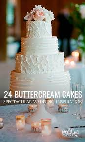 24 Beautiful Buttercream Wedding Cake Ideas Buttercream Wedding Cake Is One Of The Most Popular Buttercream Wedding Cake Wedding Cake Toppers Wedding Cakes